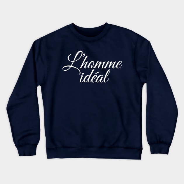 L'homme ideal Crewneck Sweatshirt by JFCharles